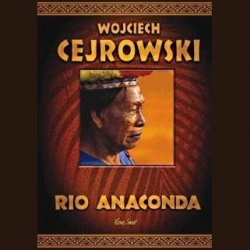 Książka, "Rio Anaconda" - W. Cejrowski